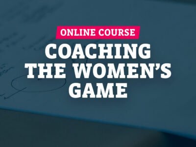 Coaching the Women’s Game